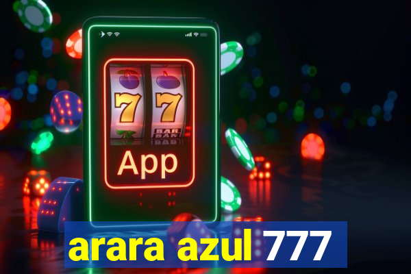 arara azul 777
